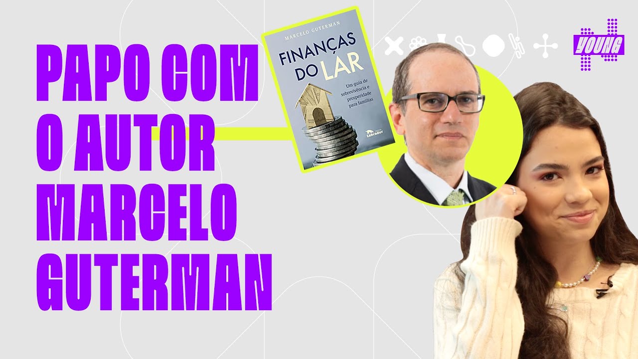 NÚCLEO YOUNG - Conversa com Marcelo Guterman (Finanças do Lar)