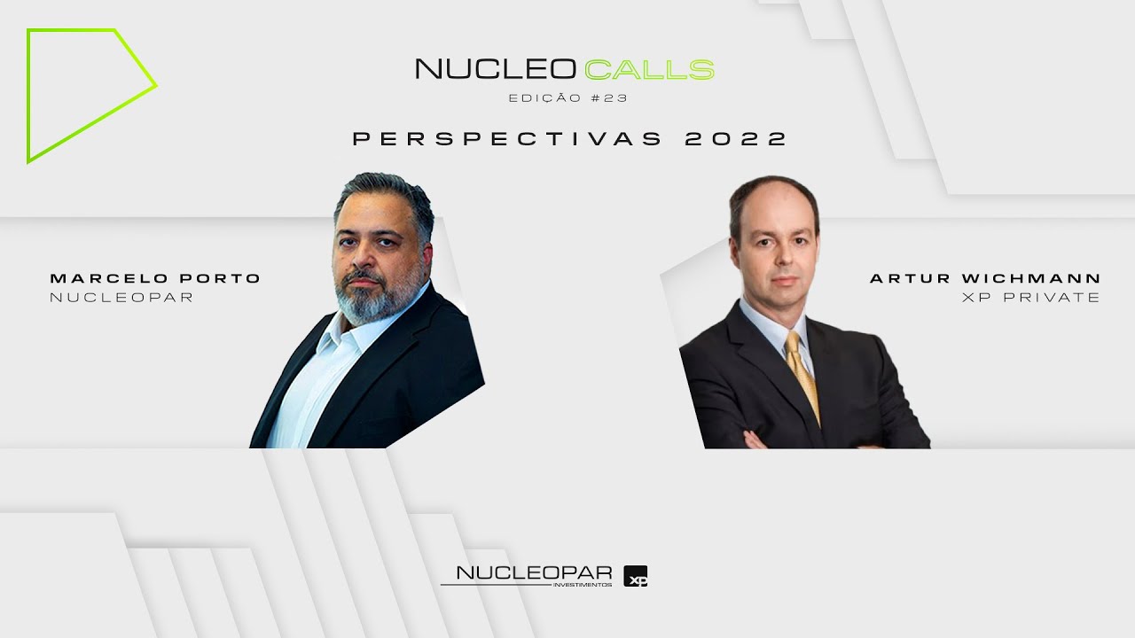 NUCLEOCALL #23 - Artur Wichmann (XP Private) • Expectativas 2022