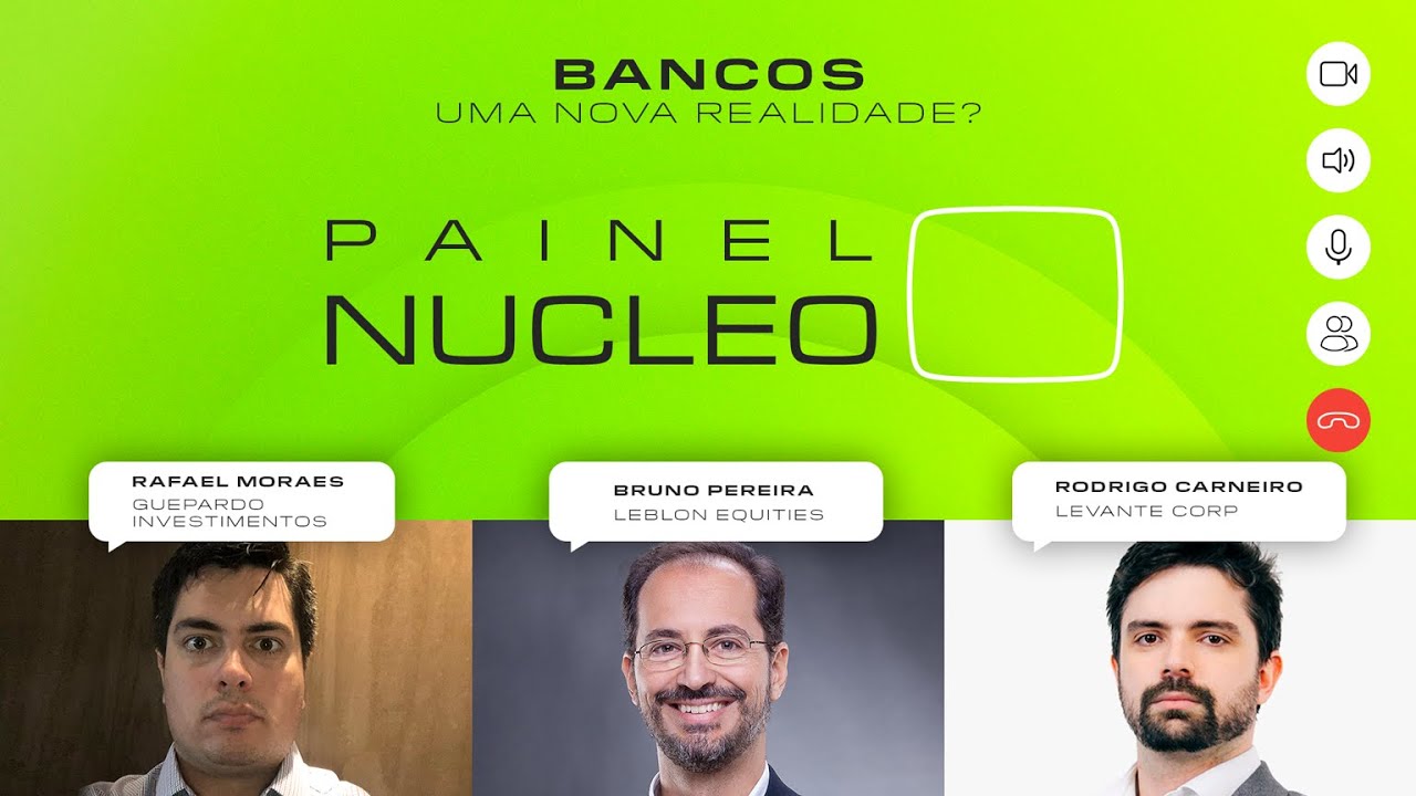 PAINEL NUCLEO #4 - Bancos: uma nova realidade?