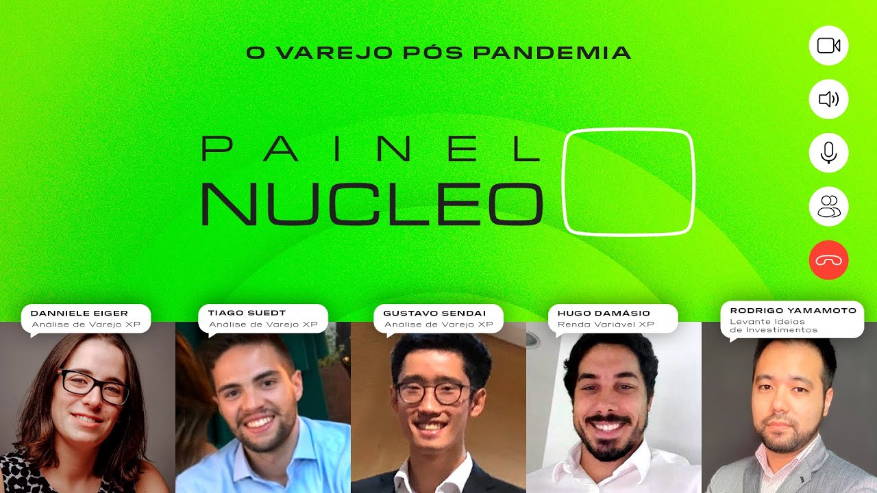 PAINEL NUCLEO #1 - Varejo pós pandemia.