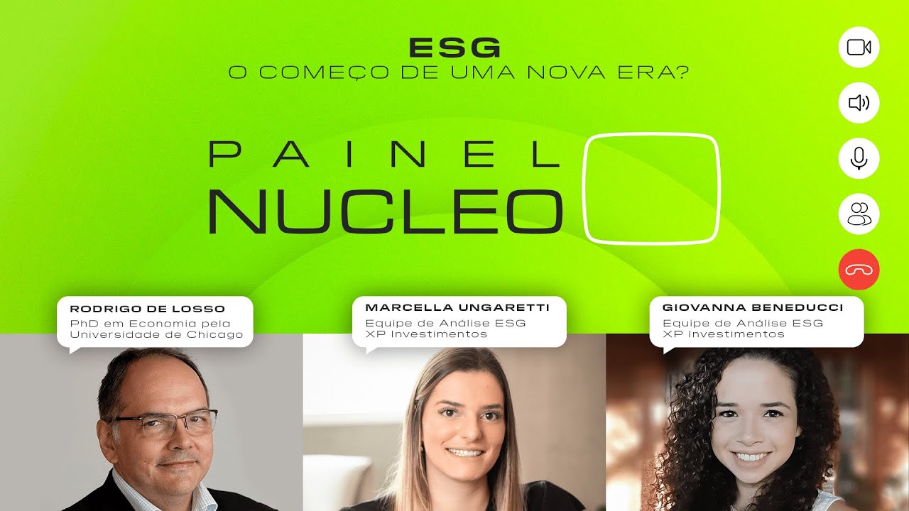 PAINEL NUCLEO #2 - ESG • O começo de uma nova era?