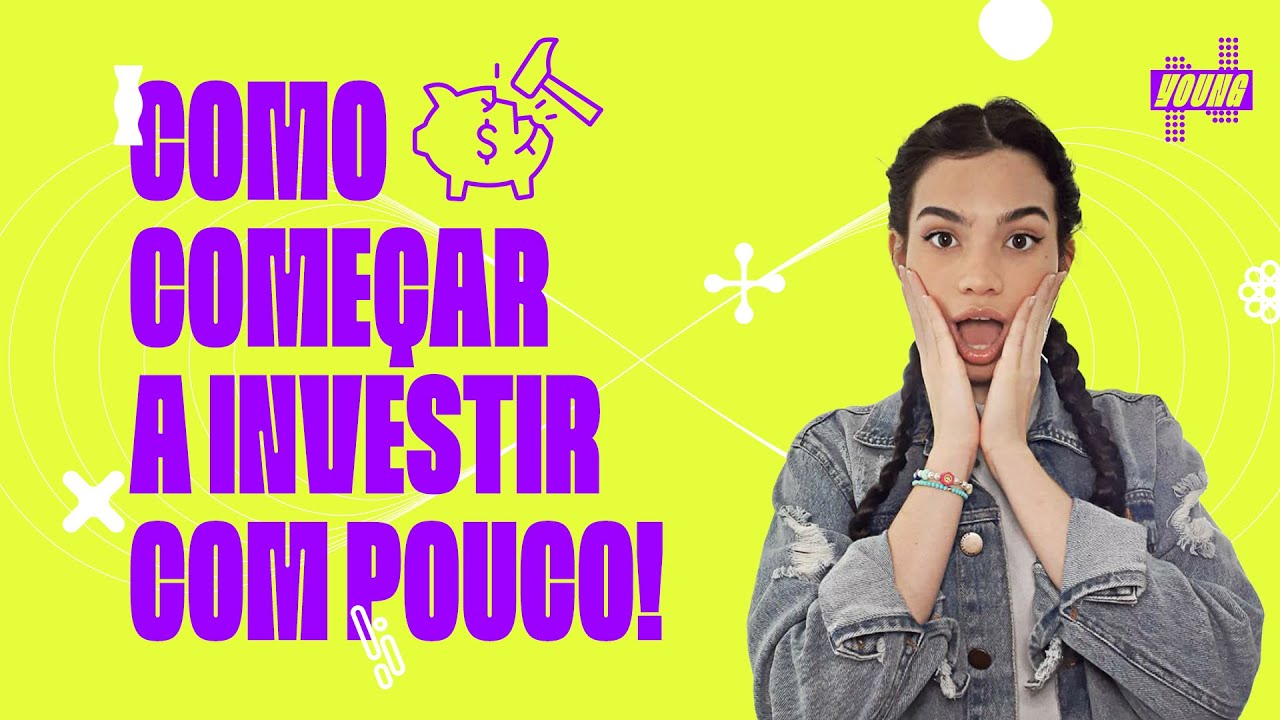NÚCLEO YOUNG #02 - Como COMEÇAR A INVESTIR com POUCO